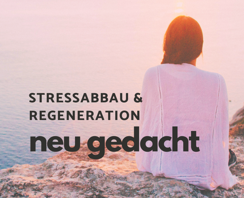 Stressabbau Regeneration